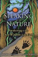 Speaking with Nature - Awakening to the Deep Wisdom of the Earth (Ingerman Sandra)(Paperback)