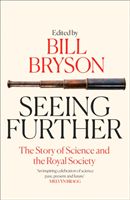 Seeing Further - The Story of Science and the Royal Society (Bryson Bill)(Paperback / softback)