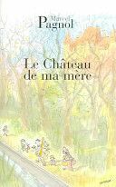Le Chateau de Ma Mere (Pagnol Marcel)(Paperback)