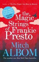 Magic Strings of Frankie Presto (Albom Mitch)(Paperback)