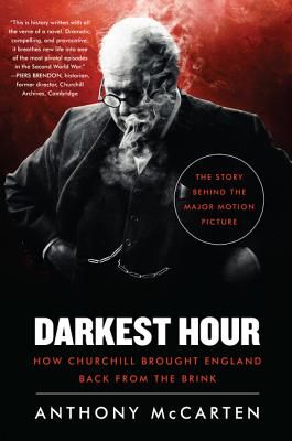 Darkest Hour: How Churchill Brought England Back from the Brink (McCarten Anthony)(Paperback)