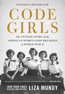 CODE GIRLS THE UNTOLD STORY OF THE AMERI (LIZA MUNDY)(Paperback)