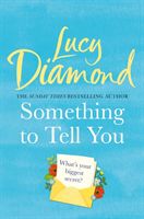 Something to Tell You (Diamond Lucy)(Paperback / softback)
