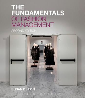 Fundamentals of Fashion Management (Dillon Susan (Sheffield Hallam University UK))(Paperback / softback)