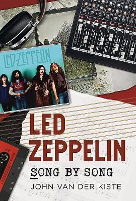 Led Zeppelin Song by Song (Van der Kiste John)(Paperback / softback)