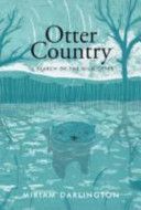 Otter Country - In Search of the Wild Otter (Darlington Miriam)(Paperback)