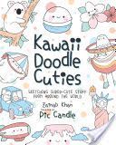 Kawaii Doodle Cuties - Sketching Super-Cute Stuff from around the World (Khan Zainab)(Paperback / softback)