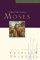 Moses - A Man of Selfless Dedication (Swindoll Charles R.)(Paperback)