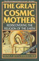 Great Cosmic Mother - Rediscovering the Religion of the Earth (Sjoo Monica)(Paperback)