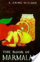 Book of Marmalade (Wilson C. Anne)(Paperback)
