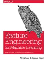 Feature Engineering for Machine Learning (Zheng Alice)(Paperback)