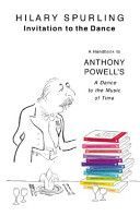 Invitation to the Dance - a Handbook to Anthony Powell's A Dance to the Music of Time (Spurling Hilary)(Paperback)