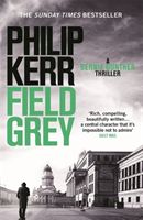 Field Grey - Bernie Gunther Thriller 7 (Kerr Philip)(Paperback)