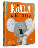 Koala Who Could (Bright Rachel)(Board book)