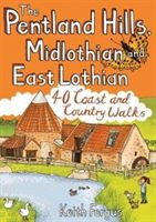 Pentland Hills, Midlothian and East Lothian - 40 Coast and Country Walks (Fergus Keith)(Paperback)