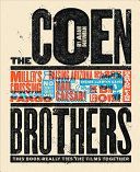 Coen Brothers: This Book Really Ties the Films Together (Nayman Adam)(Pevná vazba)