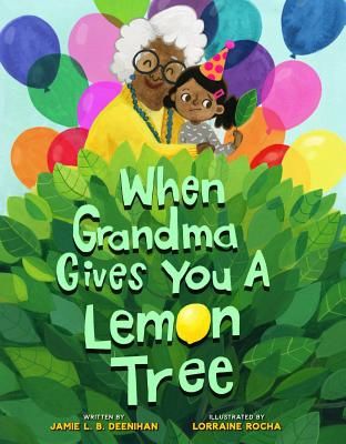 When Grandma Gives You a Lemon Tree (Deenihan Jamie L.B.)(Pevná vazba)