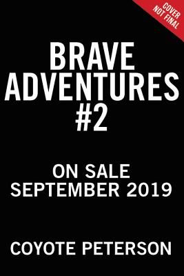 Epic Encounters in the Animal Kingdom (Brave Adventures Vol. 2) (Peterson Coyote)(Pevná vazba)