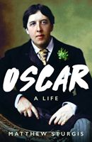 Oscar - A Life (Sturgis Matthew)(Paperback / softback)