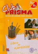 Club Prisma A2/B1 - Exercises Book for Student Use (Cerdeira Paula)(Paperback)