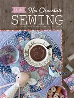 Tilda Hot Chocolate Sewing - Cozy Autumn and Winter Sewing Projects (Finnanger Tone)(Paperback)