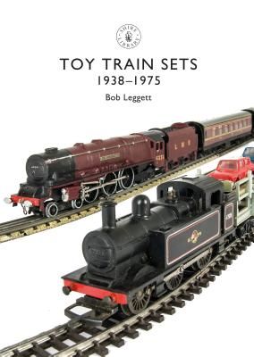 Toy Trains - 1935-1975 (Leggett Bob)(Paperback / softback)