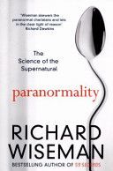 Paranormality - The Science of the Supernatural (Wiseman Richard)(Paperback)