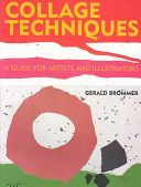 Collage Techniques - A Guide for Artists and Illustrators (Brommer Gerald)(Paperback)