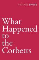 What Happened to the Corbetts (Shute Norway Nevil)(Paperback)