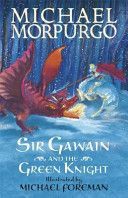 Sir Gawain and the Green Knight (Morpurgo Michael)(Paperback)