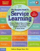 Complete Guide to Service Learning - Proven, Practical Ways to Engage Students in Civic Responsibility, Academic Curriculum, & Social Action (Kaye Cathryn Berger)(Paperback)
