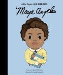 Little People, Big Dreams: Maya Angelou (Kaiser Lisbeth)(Pevná vazba)