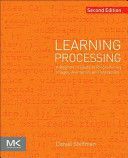 Learning Processing - A Beginner's Guide to Programming Images, Animation, and Interaction (Shiffman Daniel (Tisch School of the Arts New York University New York NY USA))(Paperback)