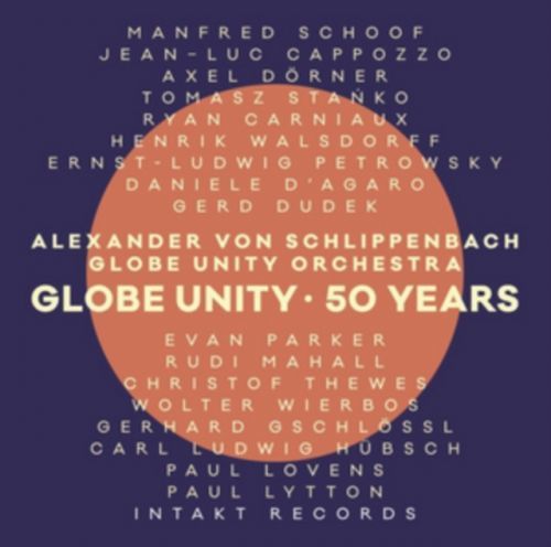 Globe Unity/50 Years (Alexander Von Schlippenbach/Globe Unity Orchestra) (CD / Album)