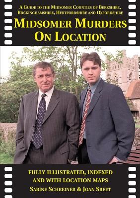 Midsomer Murders on Location - A Guide to the Midsomer Counties of Berkshire, Buckinghamshire, Hertfordshire and Oxfordshire (Schreiner Sabine)(Paperback)