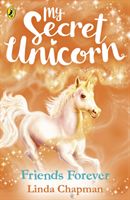 My Secret Unicorn: Friends Forever (Chapman Linda)(Paperback)