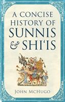 Concise History of Sunnis and Shi`is (McHugo John)(Paperback / softback)