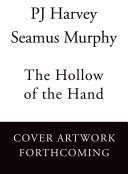 Hollow of the Hand (Harvey P. J.)(Pevná vazba)