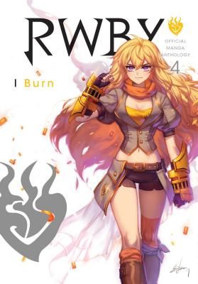 RWBY: Official Manga Anthology, Vol. 4 - Burn(Paperback / softback)