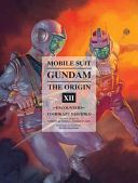 Mobile Suit Gundam: the Origin Volume 12 - Encounters (Yashuhiko Yoshikazu)(Pevná vazba)