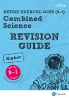 REVISE Edexcel GCSE (9-1) Combined Science Higher Revision Guide (Saunders Nigel)(Mixed media product)