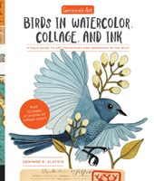 Geninne's Art: Birds in Watercolor, Collage, and Ink - A field guide to art techniques and observing in the wild (Zlatkis Geninne D.)(Paperback)