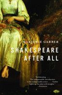 SHAKESPEARE AFTER ALL (Garber Marjorie B)(Paperback)