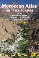 Moroccan Atlas - The Trekking Guide - Practical Trailblazer Guide with Marrakech City Guide, 66 Trail Maps, 15 Town Plans, Places to Stay, Planning, Places to Eat (Palmer Alan)(Paperback)