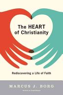 Heart of Christianity - Rediscovering a Life of Faith (Borg Marcus J.)(Paperback)