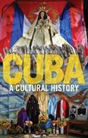 Cuba - A Cultural History (West-Duran Alan)(Pevná vazba)