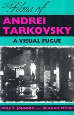 Films of Andrei Tarkovsky - A Visual Fugue (Johnson Vida T.)(Paperback / softback)