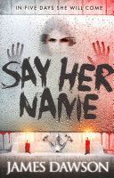 Say Her Name (Dawson Juno)(Paperback)