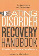 Eating Disorder Recovery Handbook - A Practical Guide to Long-Term Recovery (Davies Nicola)(Paperback)