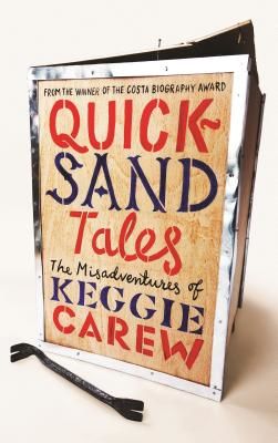 Quicksand Tales - The Misadventures of Keggie Carew (Carew Keggie)(Pevná vazba)